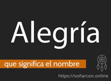 que significa el nombre alegría