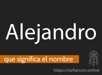 que significa el nombre alejandro