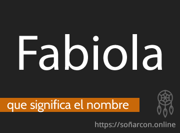 que significa el nombre fabiola