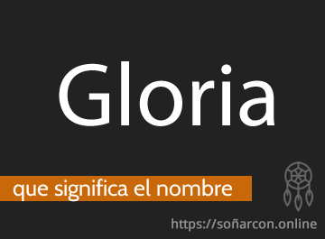 que significa el nombre gloria