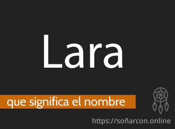 que significa el nombre lara