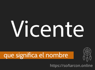 que significa el nombre vicente