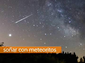 Soñar con meteoritos