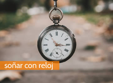 Soñar con reloj