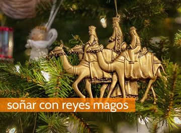 Soñar con los reyes magos