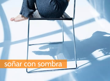 soñar con sombra