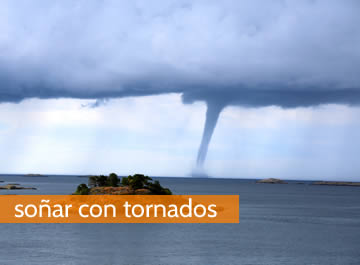 Soñar con tornados