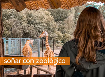 Soñar con zoológico