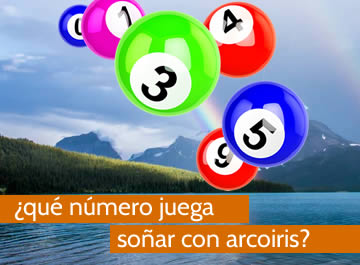 que numero juega soñar con arcoiris