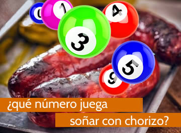 que numero juega soñar con chorizo