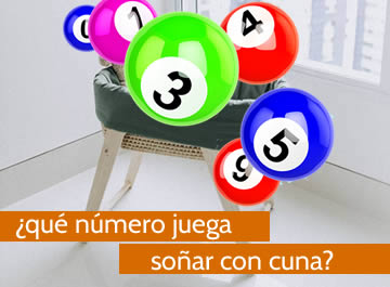 que numero juega soñar con cunas