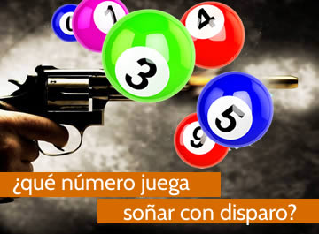 que numero juega soñar con disparos