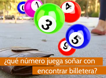 que numero juega soñar con encontrar billetera