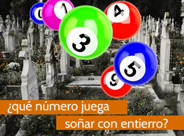 que numero juega soñar con entierro