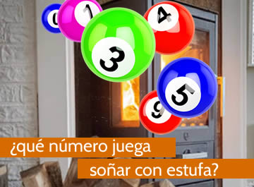 que numero juega soñar con estufa