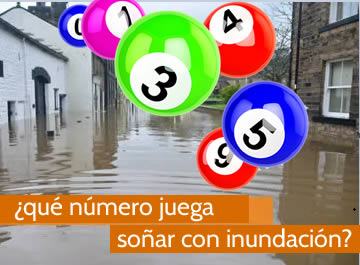 que numero juega soñar con inundación