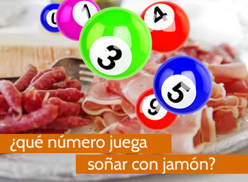 que numero juega soñar con jamón