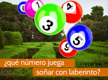 que numero juega soñar con laberinto