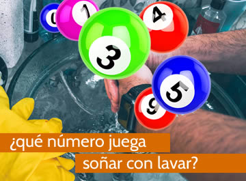 que numero juega soñar con lavar