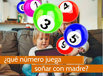 que numero juega soñar con madre