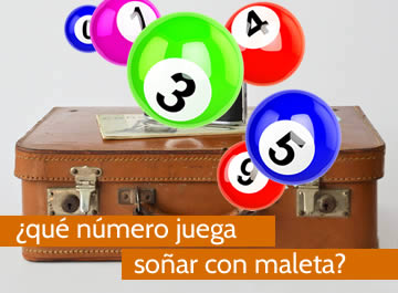 que numero juega soñar con maletas